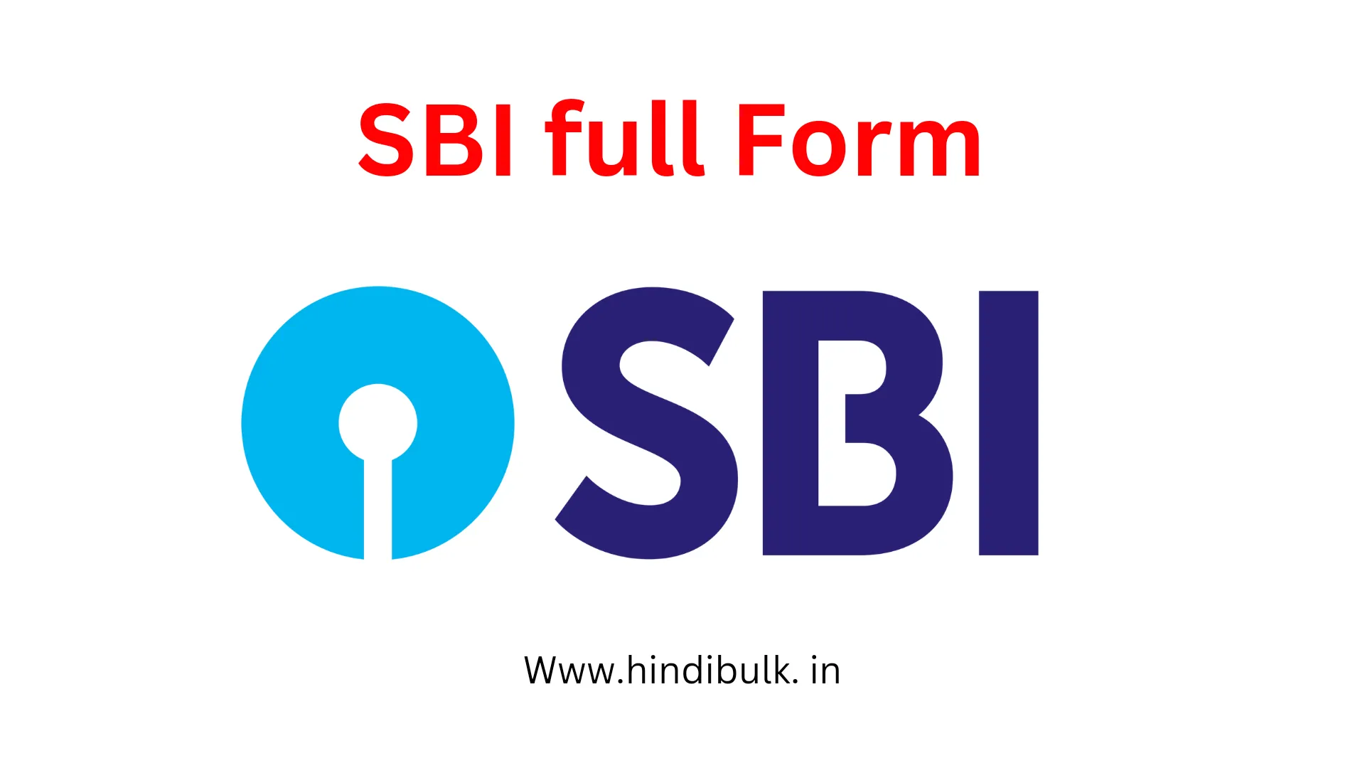 SBI Full Form in Hindi | एसबीआई की फुल फॉर्म क्या है?
