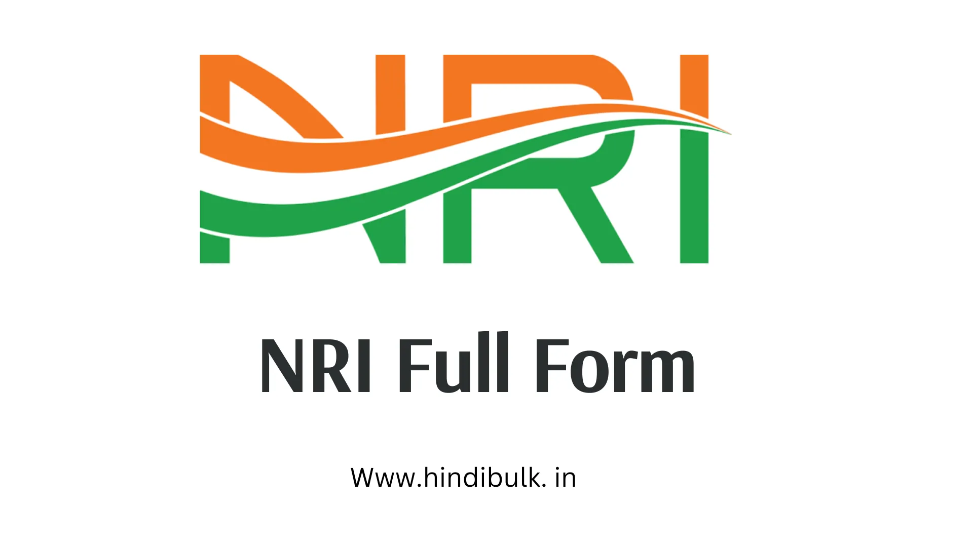 NRI Full Form in Hindi – एनआरआई की फुल फॉर्म क्या है?